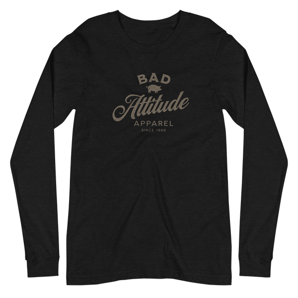 Bad Attitude Apparel Unisex Long Sleeve Tee