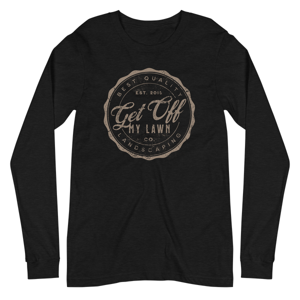Get Off My Lawn Landscaping Unisex Long Sleeve Tee