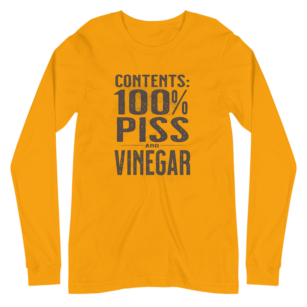 Contents 100% Piss and Vinegar Long Sleeve Tee Unisex