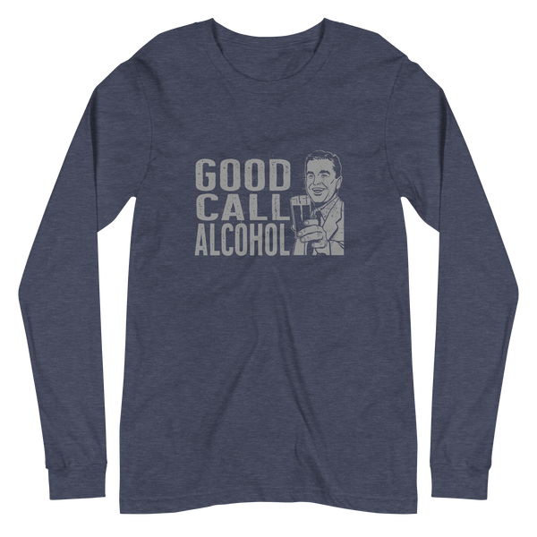 Good Call alcohol Unisex Long Sleeve Tee