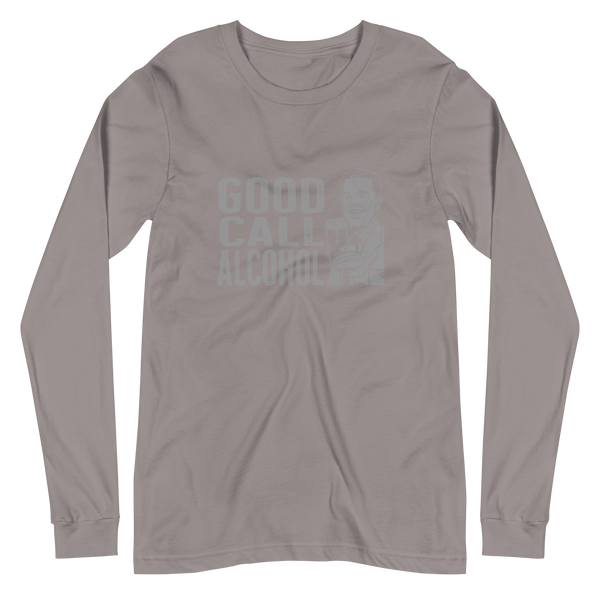Good Call alcohol Unisex Long Sleeve Tee