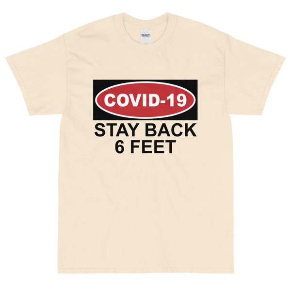 Natural funny COVID19 Stay Back t-shirt from Shirty Store