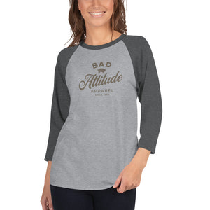 Bad Attitude 3/4 sleeve raglan funny shirt for women