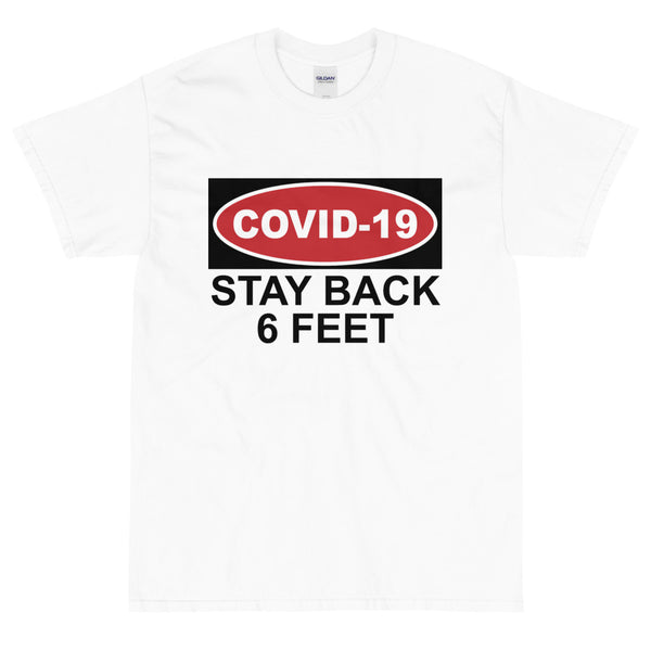 White funny COVID19 Stay Back t-shirt from Shirty Store