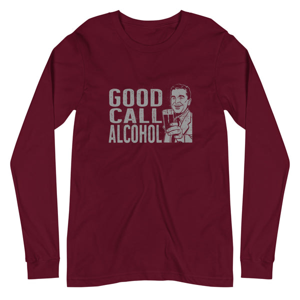 Good Call alcohol Unisex Long Sleeve Tee