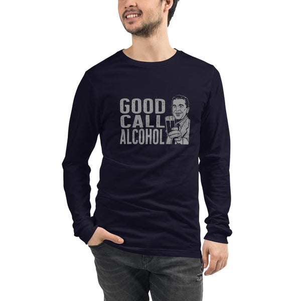 Good Call alcohol Unisex Long Sleeve Tee
