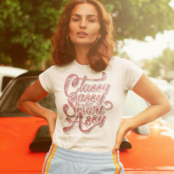 Classy Sassy & Smart Assy t-shirt