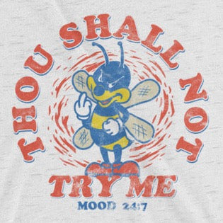 Thou Shall Not Try Me t-shirt
