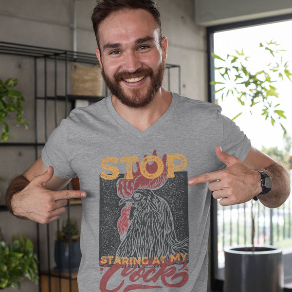 Stop Staring At My Cock t-shirt