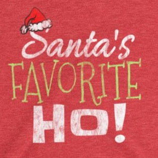 Sarcastic Santa's favorite ho t-shirt from Shirty Store