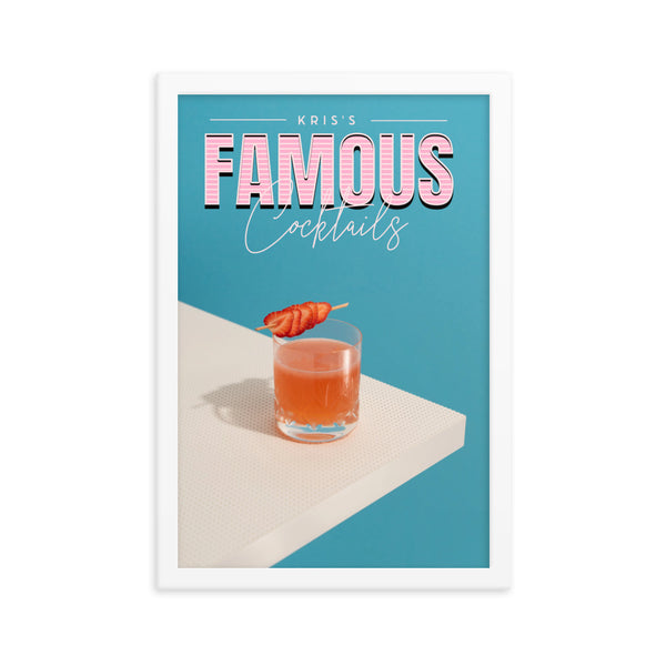 Your Famous Cocktails Framed poster