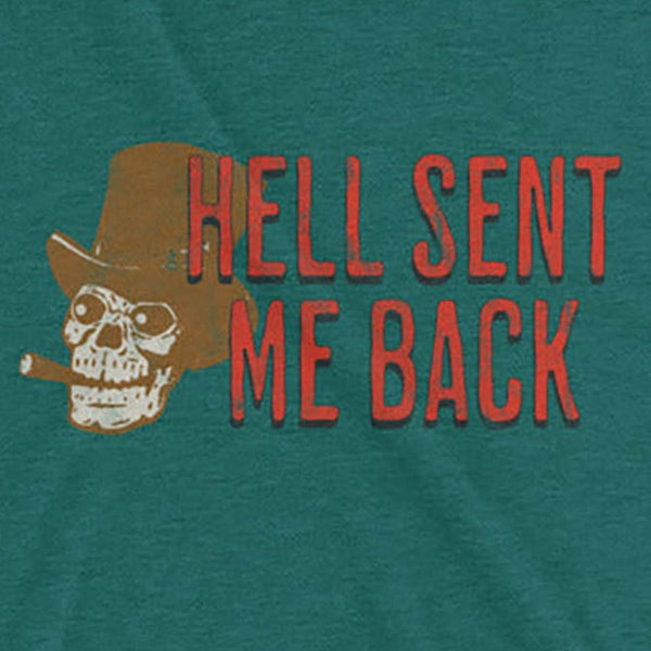 Hell Sent Me Back t-shirt
