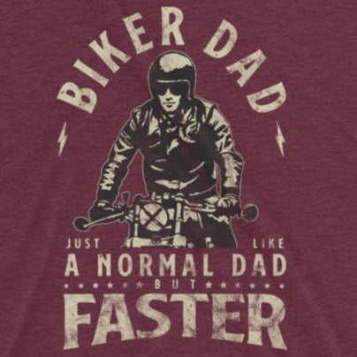 Close up of funny Biker Dad t-shirt from Shirty Store