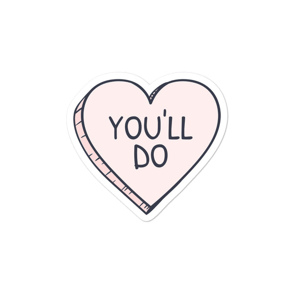 You'll Do Heart stickers