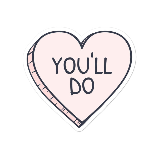 You'll Do Heart stickers