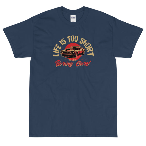blue funny sarcastic Life it too short to drive boring cars t-shirt from shirty store