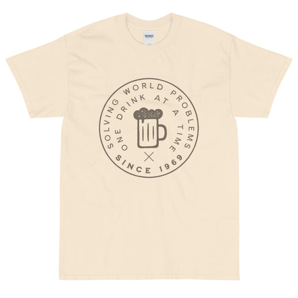 Cream funny sarcastic solving world problems one drink at a time t-shirt from Shirty Store