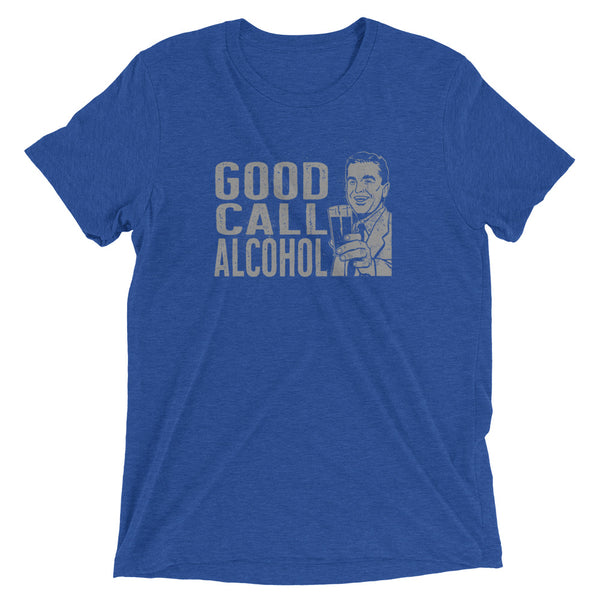 Good Call Alcohol t-shirt