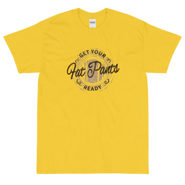 Yellow funny get your fat pants ready t-shirt from Shirty Store
