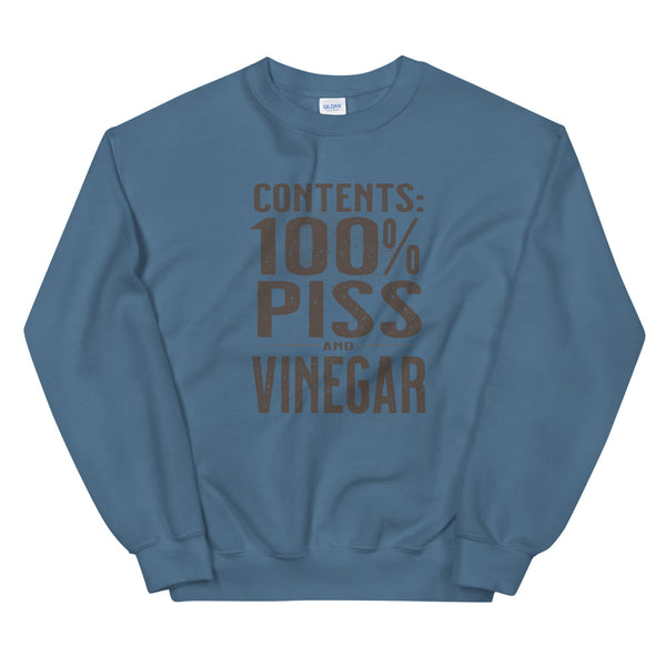 Contents 100% Piss and Vinegar Unisex Sweatshirt