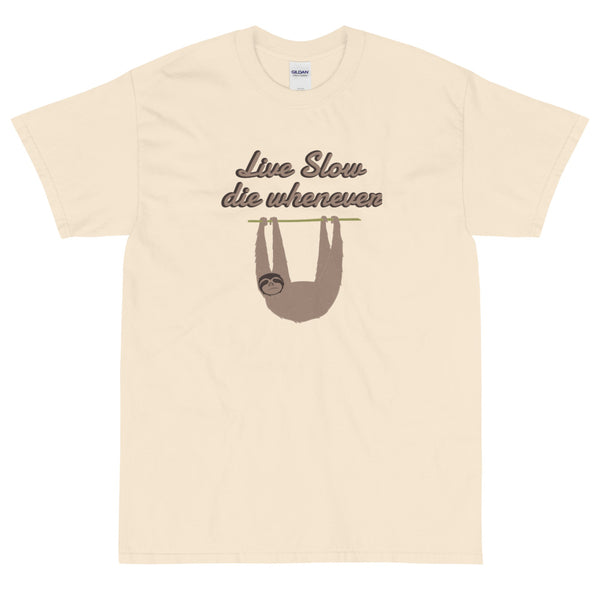 Natural Funny Live Slow Dies Whenever t-shirt from Shirty Store