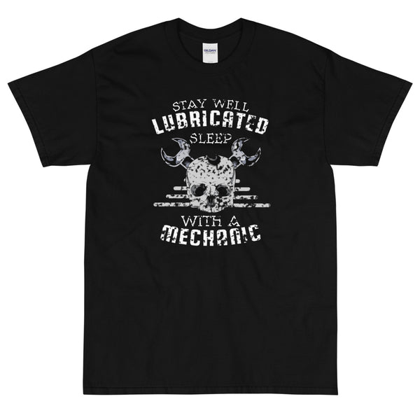 black funny sarcastic Stay Well Lubricated Sleep with a Mechanic t-shirt from Shirty Store