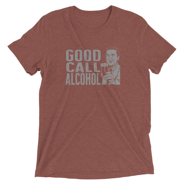 Good Call Alcohol t-shirt