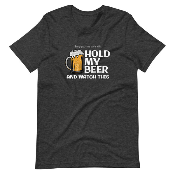 Charcoal funny Hold My Beer t-shirt from Shirty Store