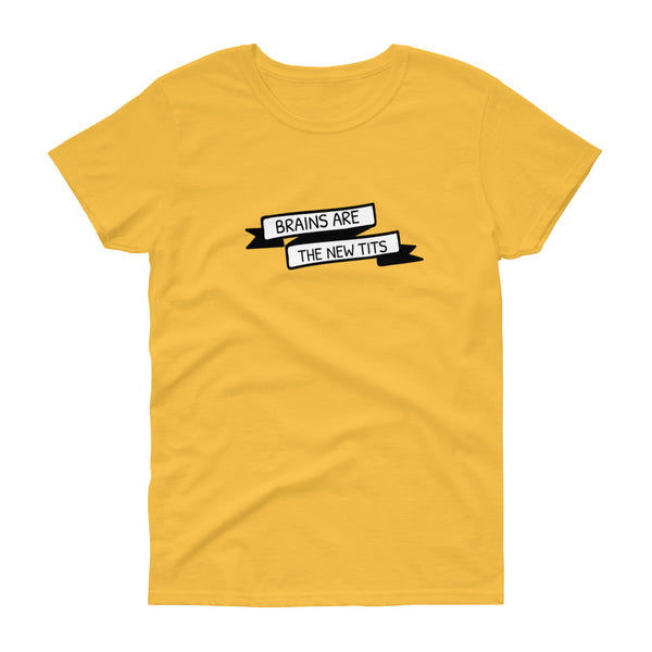 Yellow sarcastic Brains are the new tits t-shirt from Shirty Store