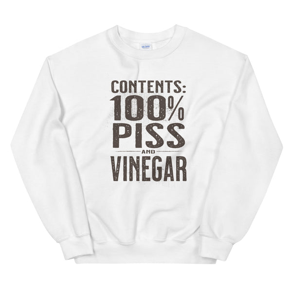 Contents 100% Piss and Vinegar Unisex Sweatshirt