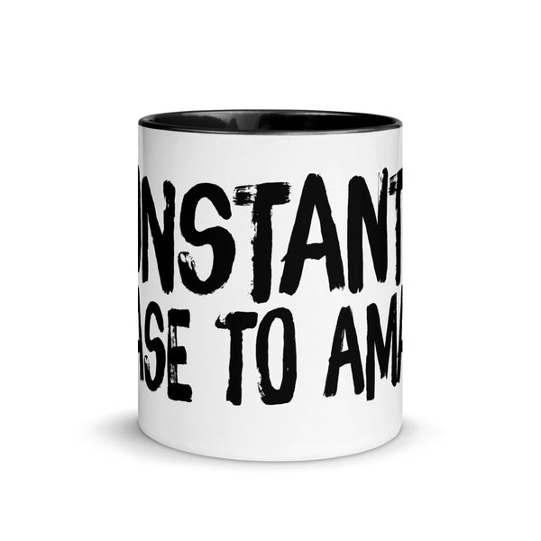 Constantly cease to amaze mug