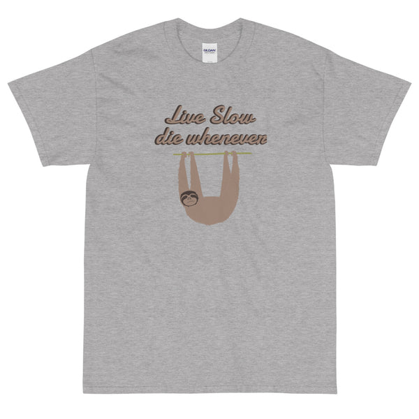 Grey Funny Live Slow Die Whenever t-shirt from Shirty Store
