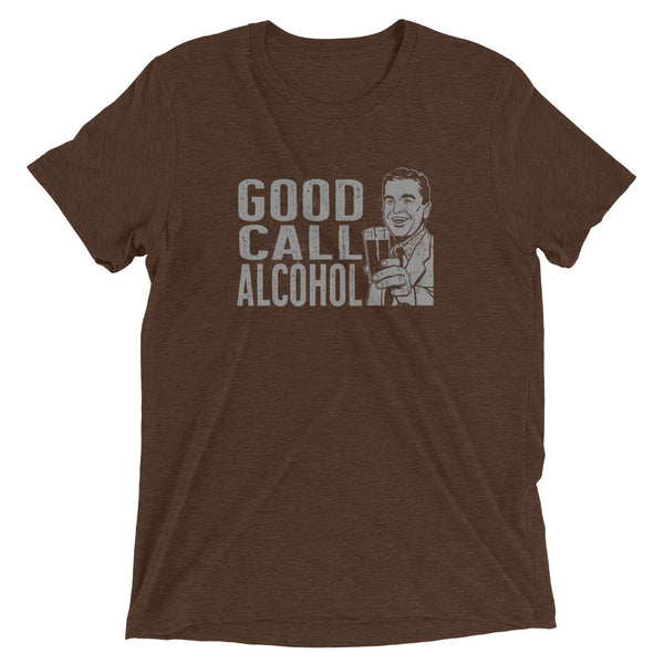 Good Call Alcohol t-shirt