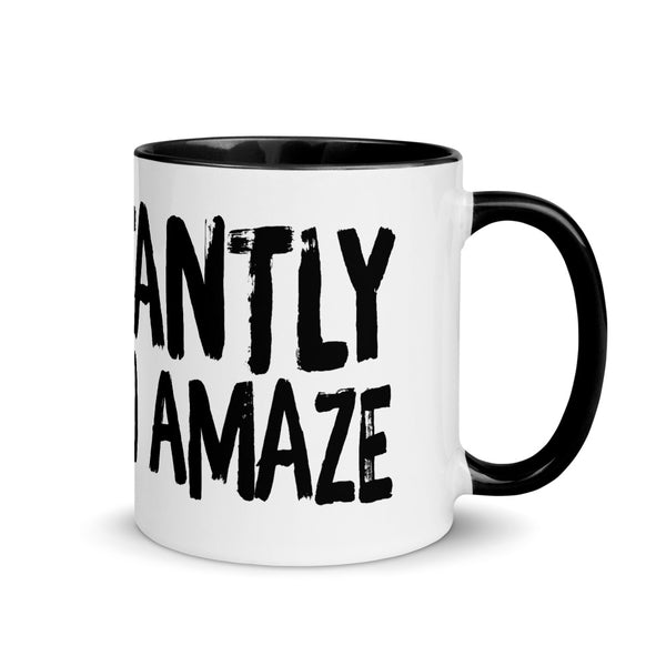 Constantly cease to amaze mug