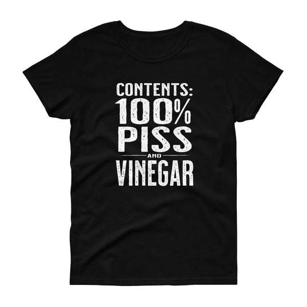 Black funny sarcastic piss and vinegar women's t-shirt from Shirty Store
