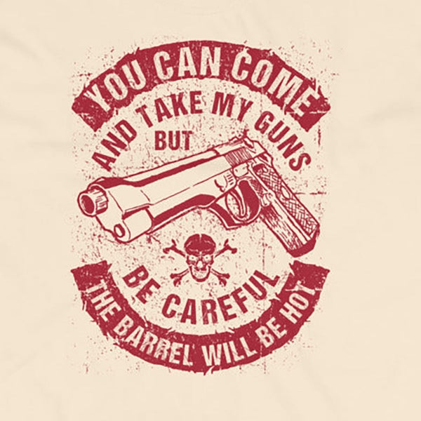 Come Take My Guns T-Shirt