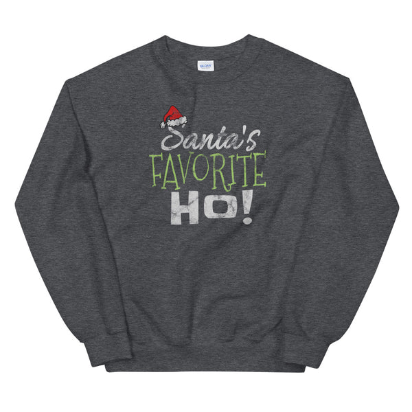 Santa's Favorite Ho Unisex Sweatshirt