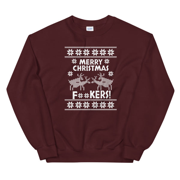 Merry Christmas F*ckers Unisex Sweatshirt