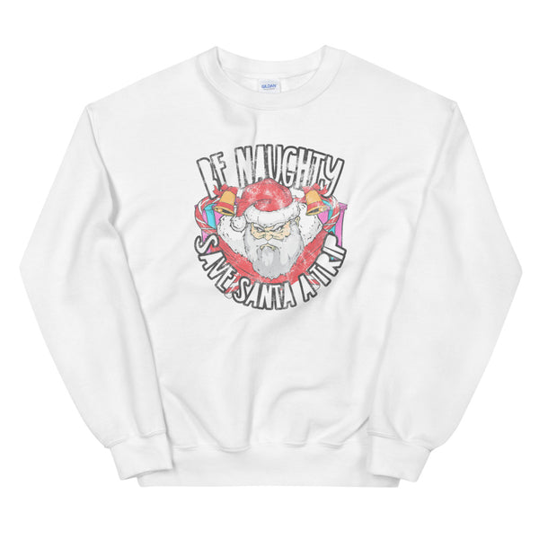 Be Naughty Unisex Sweatshirt