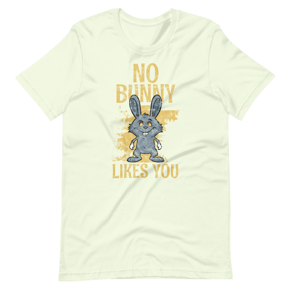 No Bunny Likes You T-Shirt