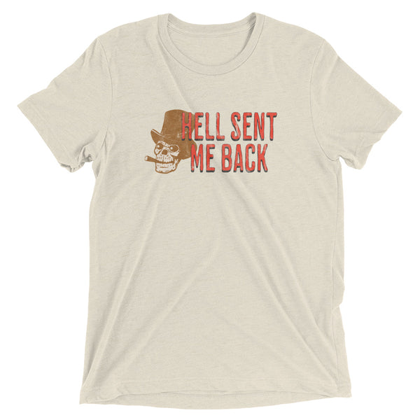 Hell Sent Me Back t-shirt