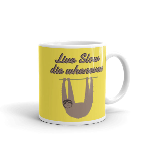 Live Slow Die Whenever mug