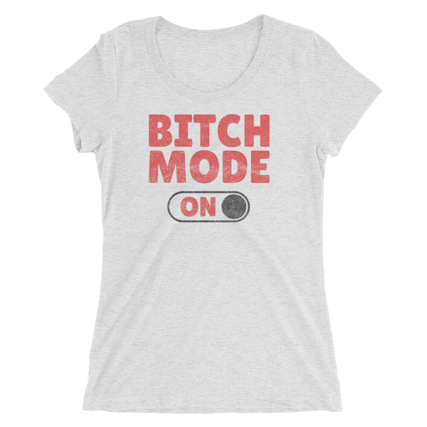 Bitch mode t-shirt
