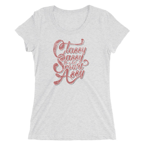 Classy Sassy & Smart Assy t-shirt